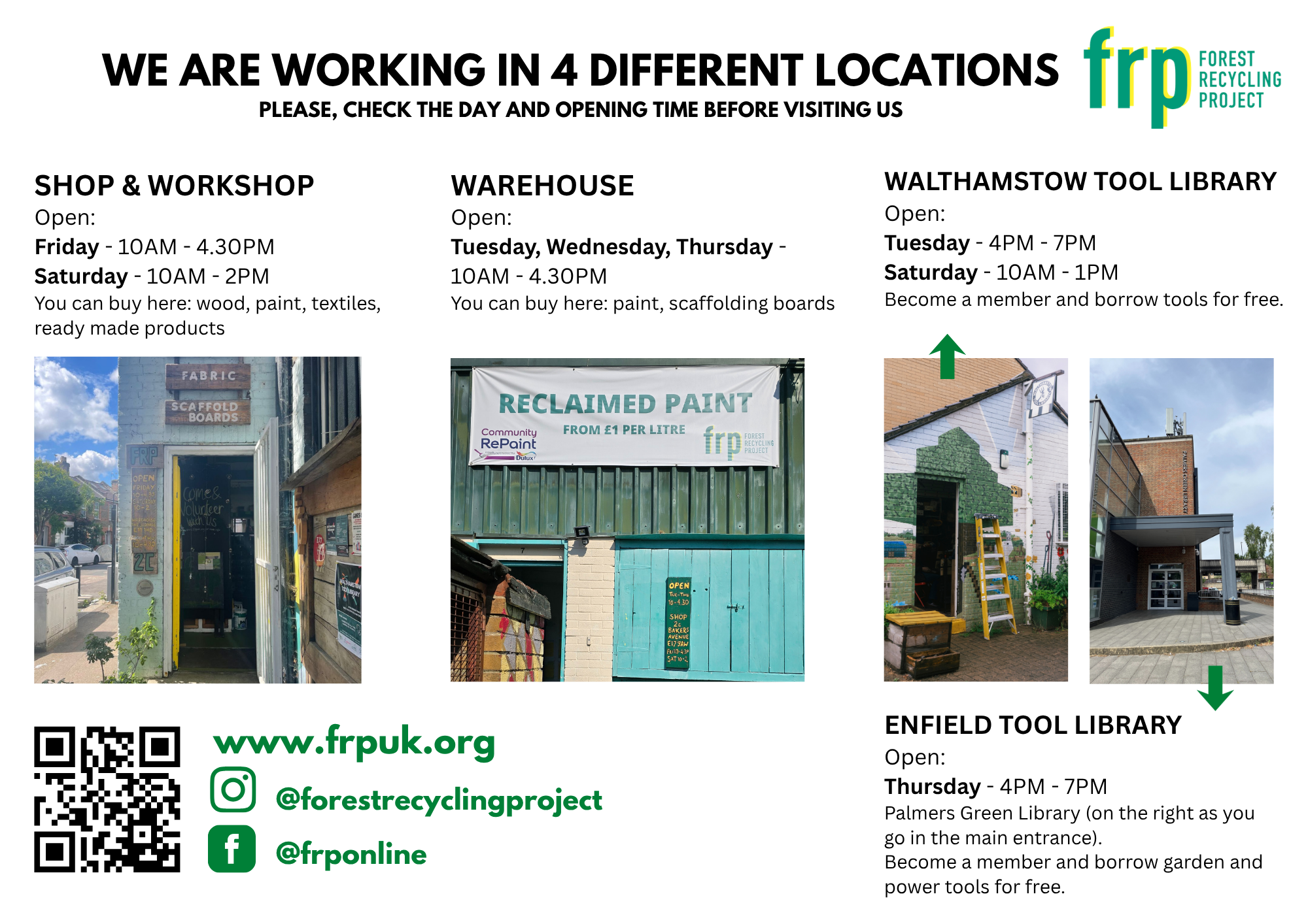 Places and times when FRP's sites are open. We are working in 4 different locations please, check the day and opening time before visiting us