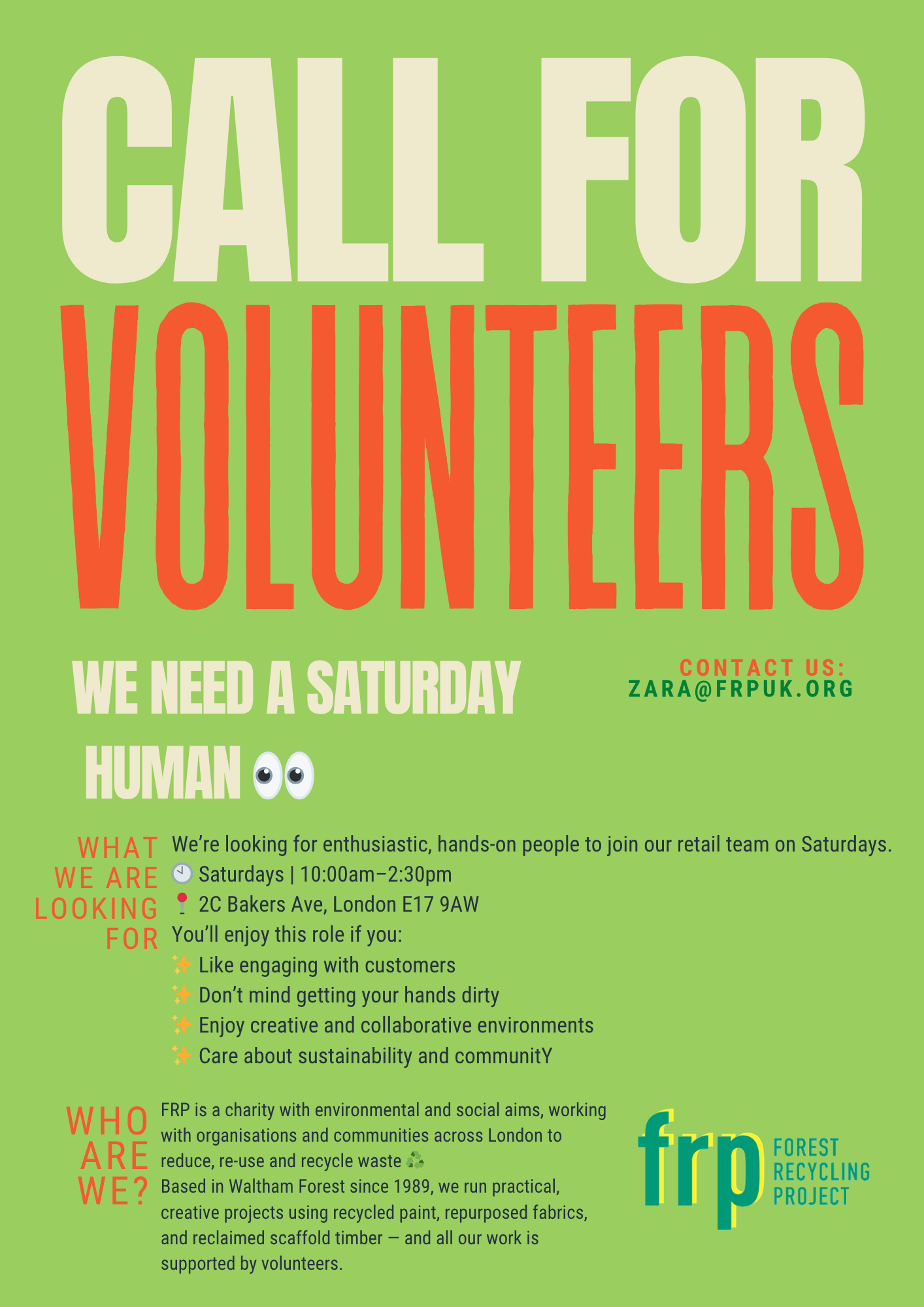 call for volunteers, we need a Saturday person